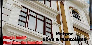 Jamb Models, Jamb Types, External Window Jamb Types What is Jamb?, What Does the External Wall Jamb Do?